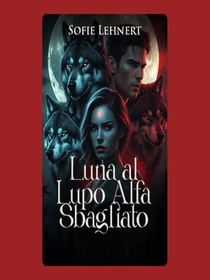 cover image of Luna al Lupo Alfa Sbagliato